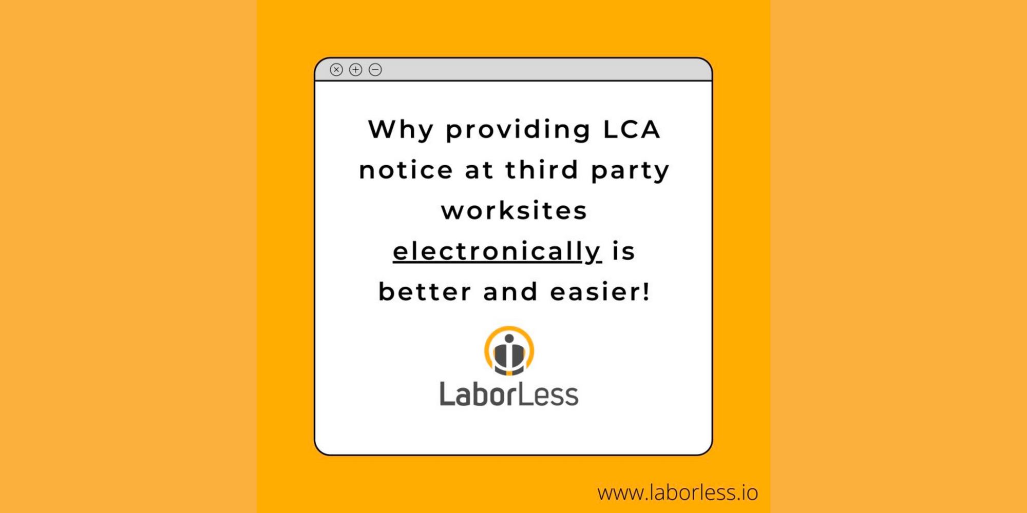 Are Third Party LCA Notices A Headache? Try Electronic LCA Posting.