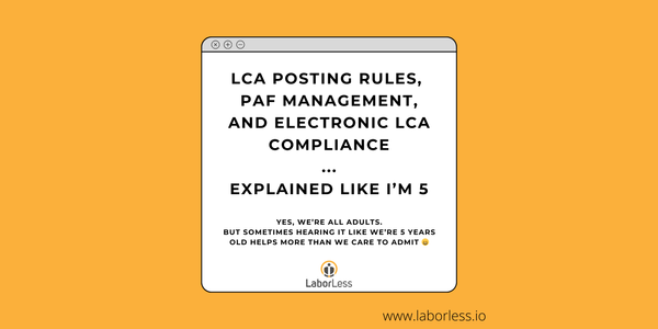 H-1B Electronic LCA Posting & Electronic Public Access File Compliance Explained So a 5-Year Old Can Understand!