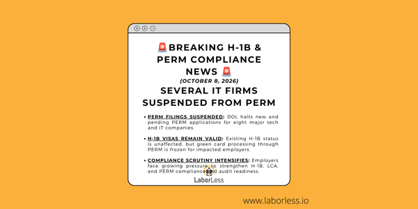 DOL Suspends PERM Filings for Major Tech Companies: What the October 8, 2026 Announcement Means for H-1B, LCA, and PERM Compliance